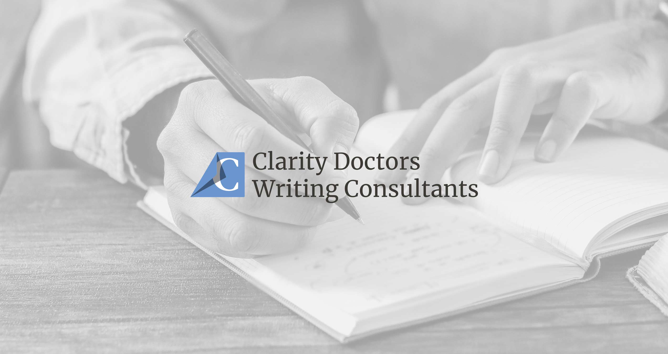 Clarity Doctors Writing Consultants Logo Superimposed Over Someone Writing by Karbon Branding